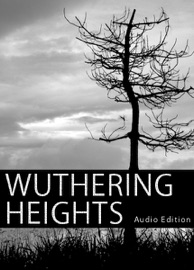Wuthering Heights Audio Edition - Emily Brontë