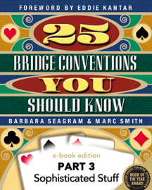 25 Bridge Conventions You Should Know: Sophisticated Stuff