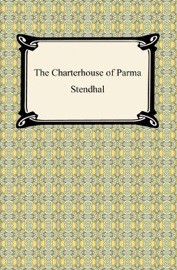 The Charterhouse of Parma - Stendhal