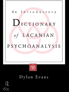 An Introductory Dictionary of Lacanian Psychoanalysis by Dylan Evans