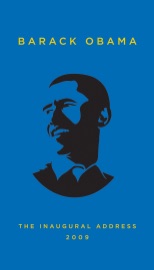 The Inaugural Address, 2009 - Barack Obama