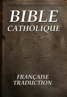 Bible Catholique by Simon Abram