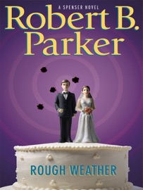 Rough Weather - Robert B. Parker