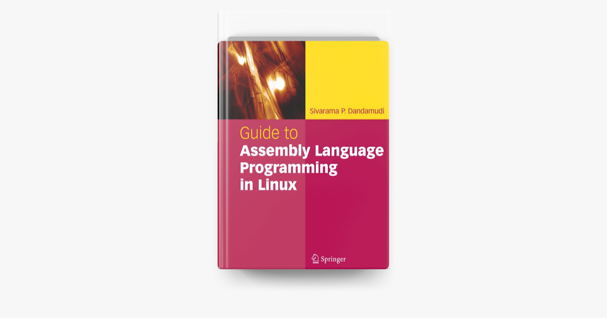 ‎Guide to Assembly Language Programming in Linux on Apple Books