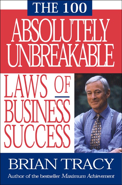 100 Absolutely Unbreakable Laws of Business Success cover