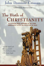 The Birth of Christianity - John Dominic Crossan Cover Art