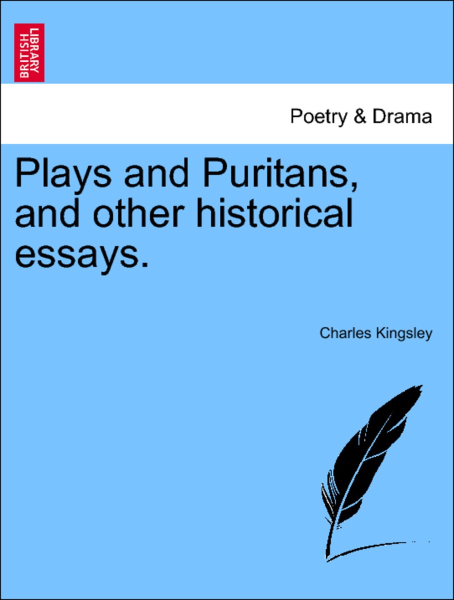Plays and Puritans, and Other Historical Essays cover