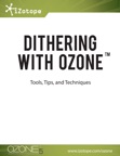 Dithering With Ozone