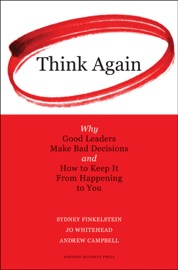 Think Again - Sydney Finkelstein, Jo Whitehead & Andrew Campbell