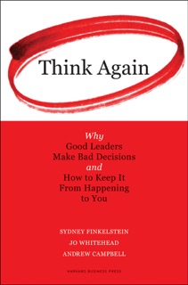 Think Again by Sydney Finkelstein, Jo Whitehead & Andrew Campbell