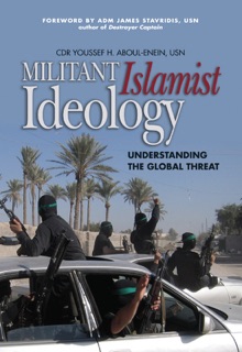 Militant Islamist Ideology by Youssef Aboul-Enein USN