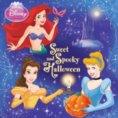 Disney Princess: Sweet and Spooky Halloween - Disney Books