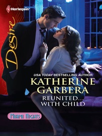 Reunited...With Child - Katherine Garbera