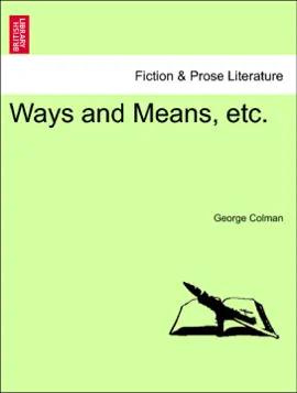 Ways and Means, etc.