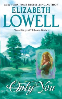 Only You by Elizabeth Lowell