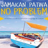 Jamaican Patwa No Problem - Janice "Tisha" Samuels