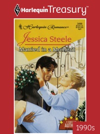 MARRIED IN A MOMENT - Jessica Steele