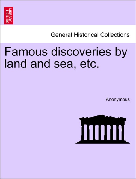 Famous Discoveries by Land and Sea cover