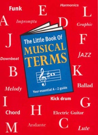The Little Book of Musical Terms - Music Sales