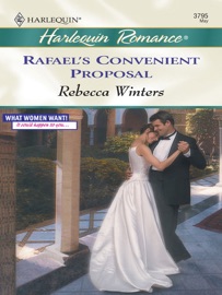 Rafael's Convenient Proposal - Rebecca Winters