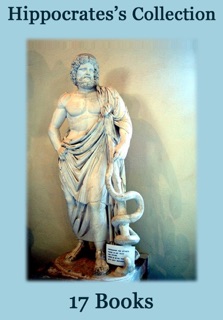 Hippocrates's Collection [ 17 books ] by Hippocrates