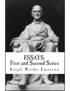 Essays: First & Second Series by Ralph Waldo Emerson