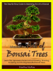 Master the Art of Bonsai Trees - Martha McRay