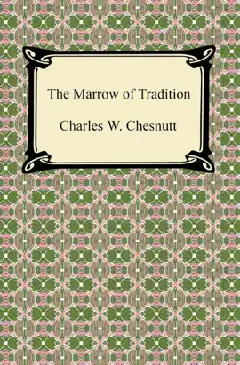 The Marrow of Tradition