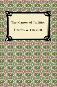 The Marrow of Tradition
