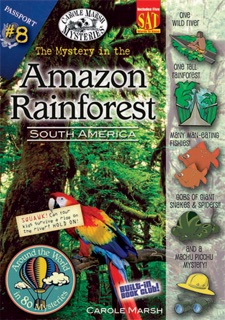 The Mystery in the Amazon Rainforest (South America) by Carole Marsh