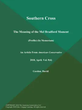 Read: Southern Book Cross: The Meaning of the Mel Bradford Moment (Profile) (In Memoriam)