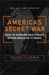 Book cover for America's Secret War by George Friedman