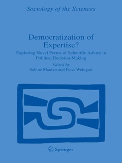 Democratization of Expertise? by Sabine Maasen & P. Weingart