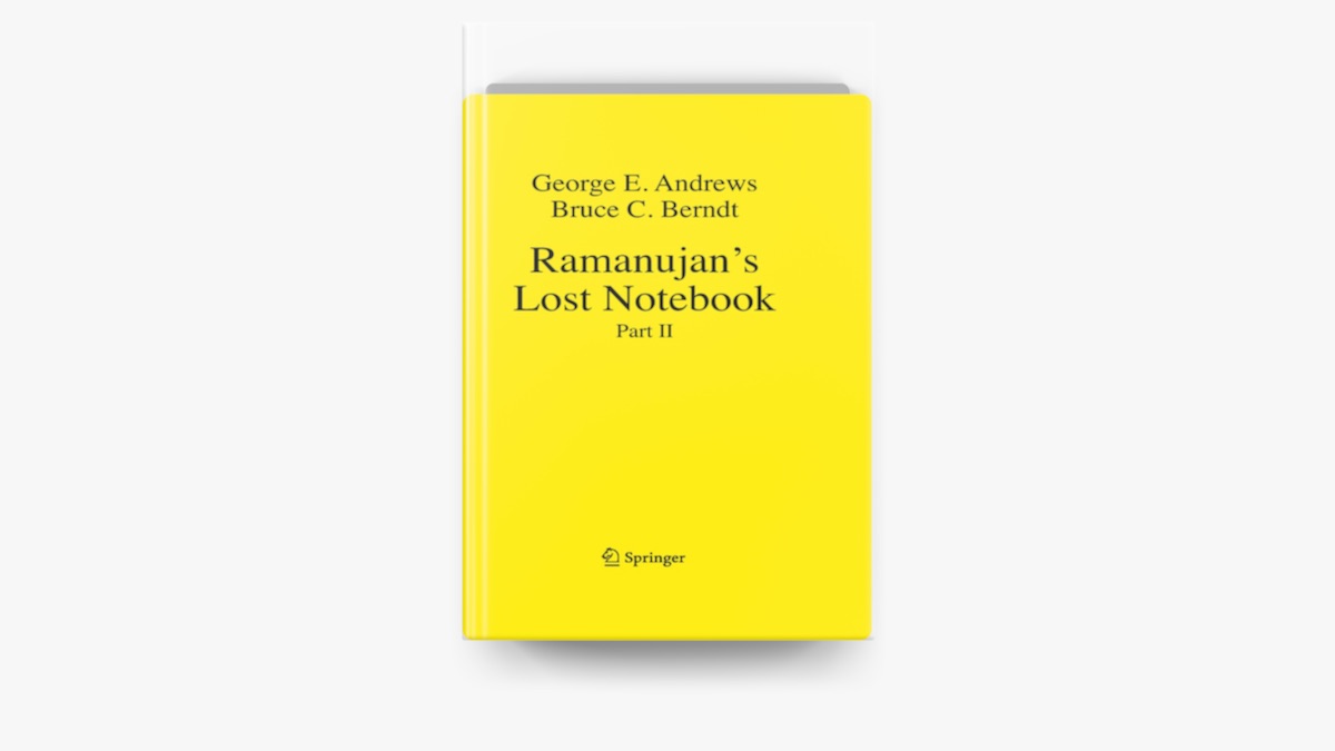 Ramanujan's Lost Notebook by George E. Andrews & Bruce C. Berndt