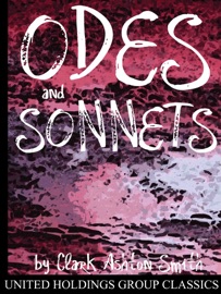 Odes and Sonnets - Clark Ashton Smith