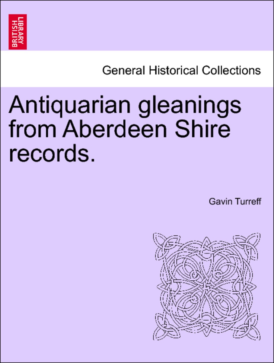 Antiquarian Gleanings from Aberdeenshire Records cover