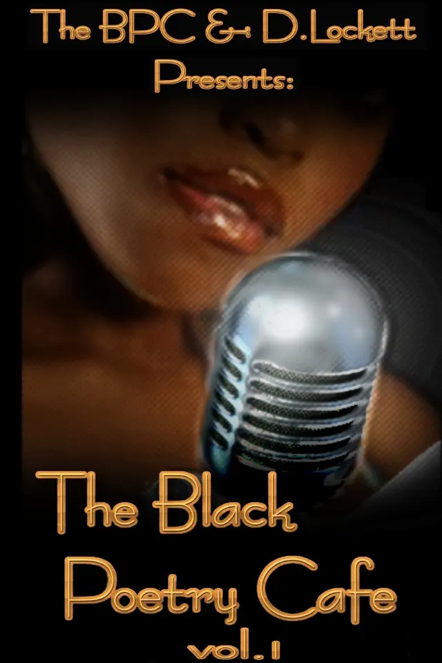 The Black Poetry Cafe: Vol. 1