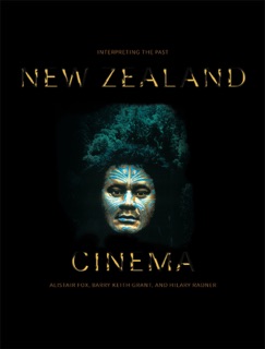 New Zealand Cinema by Alistair Fox