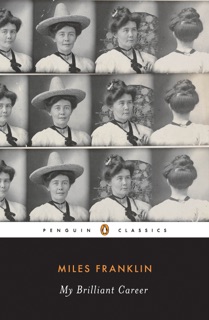 My Brilliant Career by Miles Franklin & Sandra M. Gilbert