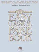 The Easy Classical Fake Book (Songbook)