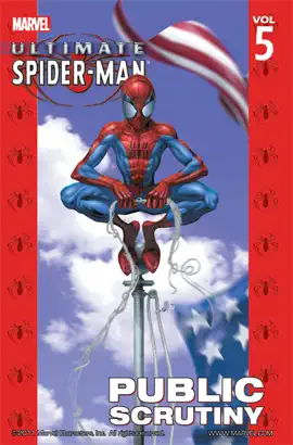 Read: Ultimate Spider-Man, Book Vol. 5: Public Scrutiny