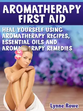 Aromatherapy First Aid