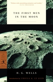 The First Men in the Moon - H. G. Wells & Ursula K. Le Guin