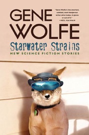 Starwater Strains - Gene Wolfe