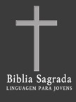 Biblia Sagrada Completa - Linguagem para jovens