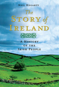 The Story of Ireland - Neil Hegarty Cover Art