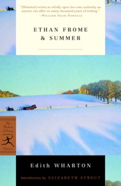 Ethan Frome & Summer - Edith Wharton & Elizabeth Strout