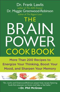 The Brain Power Cookbook by Frank Lawlis & Maggie Greenwood-Robinson