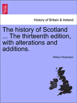 Read: The history of Scotland. Book Vol. II, The thirteenth edition, with alterations and additions.
