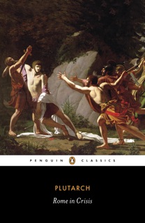 Rome in Crisis by Plutarch & Christopher Pelling